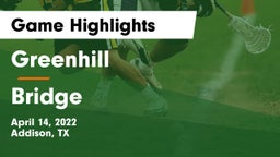 Greenhill  vs Bridge Game Highlights - April 14, 2022