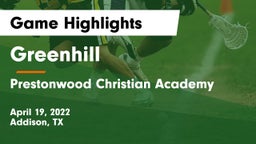 Greenhill  vs Prestonwood Christian Academy Game Highlights - April 19, 2022