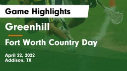 Greenhill  vs Fort Worth Country Day  Game Highlights - April 22, 2022