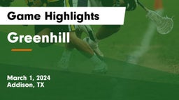 Greenhill  Game Highlights - March 1, 2024