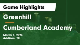 Greenhill  vs Cumberland Academy Game Highlights - March 6, 2024
