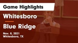 Whitesboro  vs Blue Ridge  Game Highlights - Nov. 8, 2021