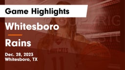 Whitesboro  vs Rains  Game Highlights - Dec. 28, 2023