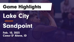 Lake City  vs Sandpoint  Game Highlights - Feb. 10, 2023