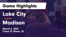 Lake City  vs Madison  Game Highlights - March 3, 2023