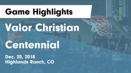 Valor Christian  vs Centennial Game Highlights - Dec. 20, 2018