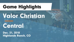 Valor Christian  vs Central Game Highlights - Dec. 21, 2018