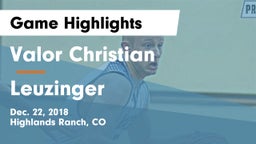 Valor Christian  vs Leuzinger  Game Highlights - Dec. 22, 2018