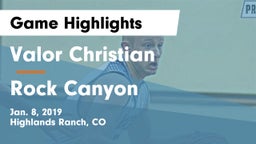 Valor Christian  vs Rock Canyon  Game Highlights - Jan. 8, 2019