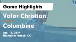 Valor Christian  vs Columbine  Game Highlights - Jan. 19, 2019