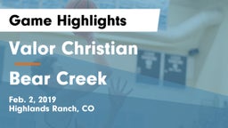 Valor Christian  vs Bear Creek  Game Highlights - Feb. 2, 2019