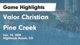 Valor Christian  vs Pine Creek  Game Highlights - Jan. 18, 2020