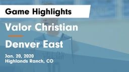 Valor Christian  vs Denver East  Game Highlights - Jan. 20, 2020