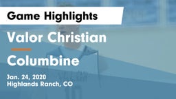 Valor Christian  vs Columbine  Game Highlights - Jan. 24, 2020