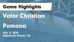 Valor Christian  vs Pomona  Game Highlights - Feb. 5, 2020