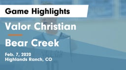 Valor Christian  vs Bear Creek  Game Highlights - Feb. 7, 2020