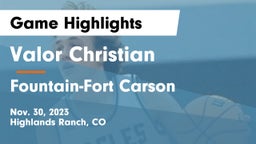 Valor Christian  vs Fountain-Fort Carson  Game Highlights - Nov. 30, 2023