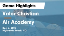 Valor Christian  vs Air Academy  Game Highlights - Dec. 6, 2023