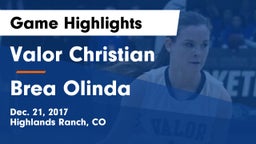 Valor Christian  vs Brea Olinda Game Highlights - Dec. 21, 2017