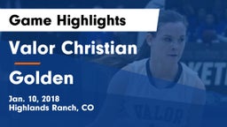 Valor Christian  vs Golden  Game Highlights - Jan. 10, 2018