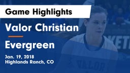 Valor Christian  vs Evergreen  Game Highlights - Jan. 19, 2018