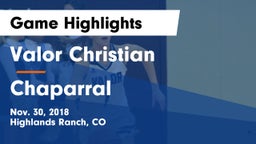 Valor Christian  vs Chaparral  Game Highlights - Nov. 30, 2018