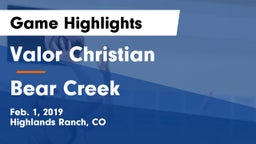 Valor Christian  vs Bear Creek  Game Highlights - Feb. 1, 2019