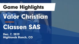 Valor Christian  vs Classen SAS Game Highlights - Dec. 7, 2019