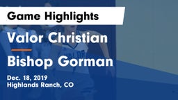 Valor Christian  vs Bishop Gorman  Game Highlights - Dec. 18, 2019
