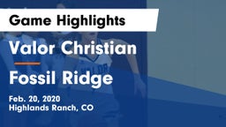 Valor Christian  vs Fossil Ridge  Game Highlights - Feb. 20, 2020