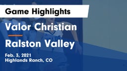 Valor Christian  vs Ralston Valley  Game Highlights - Feb. 3, 2021