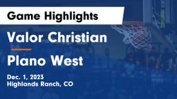 Valor Christian  vs Plano West  Game Highlights - Dec. 1, 2023