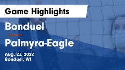 Bonduel  vs Palmyra-Eagle  Game Highlights - Aug. 23, 2022