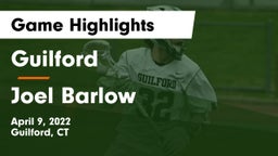 Guilford  vs Joel Barlow  Game Highlights - April 9, 2022