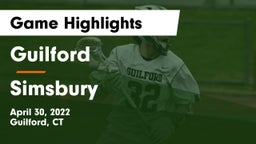 Guilford  vs Simsbury  Game Highlights - April 30, 2022