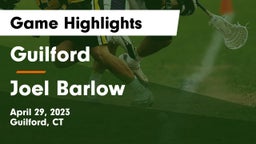 Guilford  vs Joel Barlow  Game Highlights - April 29, 2023
