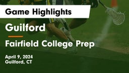 Guilford  vs Fairfield College Prep  Game Highlights - April 9, 2024