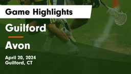 Guilford  vs Avon  Game Highlights - April 20, 2024