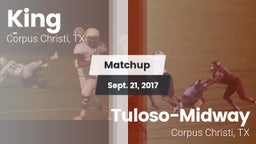 Matchup: King  vs. Tuloso-Midway  2017