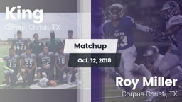 Matchup: King  vs. Roy Miller  2018