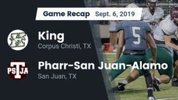 Recap: King  vs. Pharr-San Juan-Alamo  2019