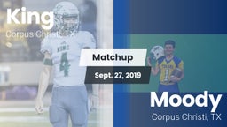 Matchup: King  vs. Moody  2019