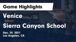 Venice  vs Sierra Canyon School Game Highlights - Dec. 29, 2021