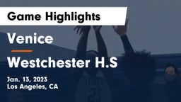 Venice  vs Westchester H.S Game Highlights - Jan. 13, 2023