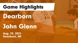Dearborn  vs John Glenn  Game Highlights - Aug. 29, 2022