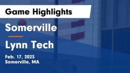 Somerville  vs Lynn Tech Game Highlights - Feb. 17, 2023