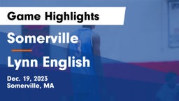 Somerville  vs Lynn English  Game Highlights - Dec. 19, 2023