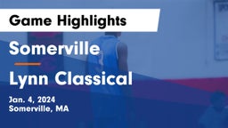 Somerville  vs Lynn Classical  Game Highlights - Jan. 4, 2024