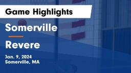 Somerville  vs Revere  Game Highlights - Jan. 9, 2024