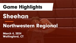 Sheehan  vs Northwestern Regional Game Highlights - March 4, 2024